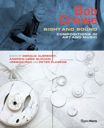 Bob Crewe Hardcover by Donald Albrecht, Jessica May, Andrew Loog Oldham, and Peter Plagens