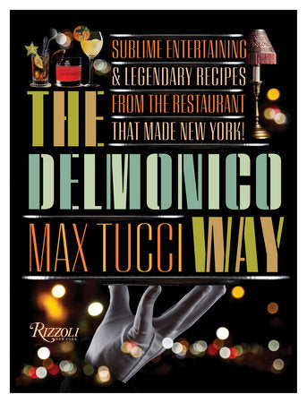 The Delmonico Way Hardcover by Max Tucci