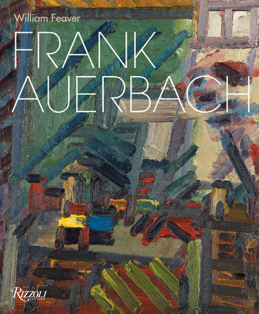 Frank Auerbach Hardcover by William Feaver