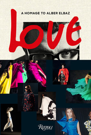 Love Brings Love Hardcover by Alber Elbaz