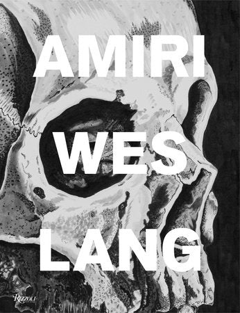AMIRI Wes Lang Hardcover by Mike Amiri and Wes Lang with contributions by Dan Thawley and Andrew Berardini
