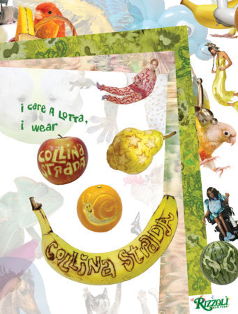 I Care a Lotta, I Wear Collina Strada Hardcover by Collina Strada and Charlie Engman