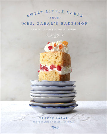 Sweet Little Cakes from Mrs. Zabar’s Bakeshop Hardcover by Tracey Zabar; Photography by Ellen Silverman