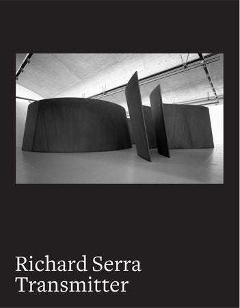 Richard Serra Hardcover by Maria Stavrinaki; Photography by Hélène Binet and Thomas Lannes