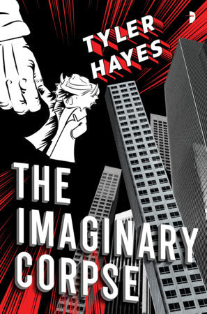 The Imaginary Corpse Paperback by Tyler Hayes