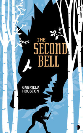 The Second Bell Paperback by Gabriela Houston