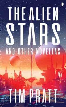 The Alien Stars Paperback by Tim Pratt