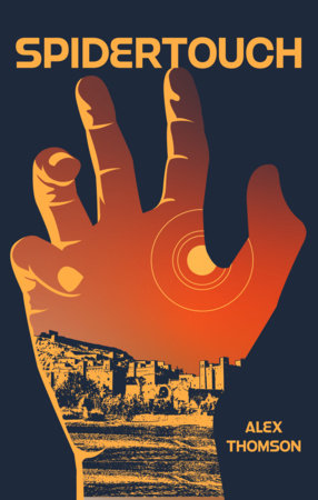 Spidertouch Paperback by Alex Thompson