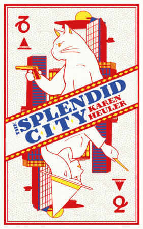 The Splendid City Paperback by Karen Heuler
