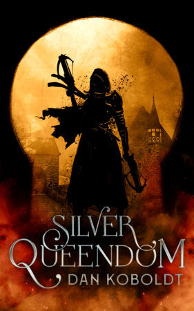 Silver Queendom Paperback by Dan Koboldt