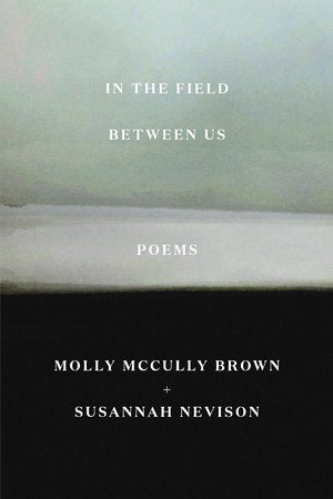 In the Field Between Us Paperback by Brown, Molly McCully