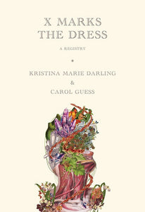 X Marks the Dress Paperback by Kristina Marie Darling