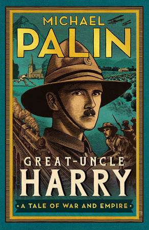 Great-Uncle Harry Hardcover by Michael Palin