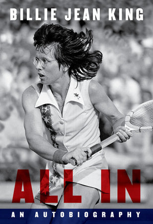 All In: An Autobiography Paperback by Billie Jean King