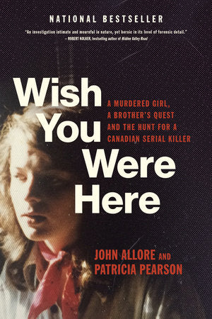 Wish You Were Here Paperback by John Allore and Patricia Pearson