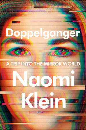 Doppelganger Hardcover by Naomi Klein