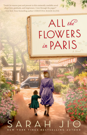 All the Flowers in Paris Paperback by Sarah Jio