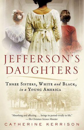Jefferson's Daughters Paperback by Catherine Kerrison