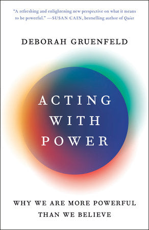 Acting with Power Paperback by Deborah Gruenfeld