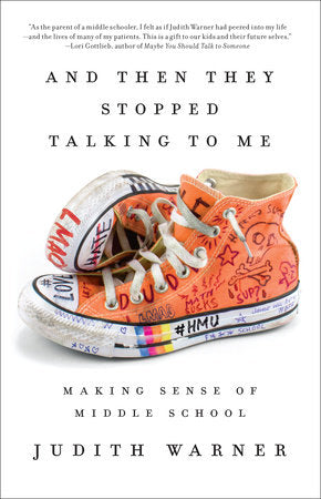 And Then They Stopped Talking to Me Paperback by Judith Warner