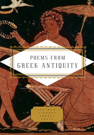 Poems from Greek Antiquity Hardcover by Edited by Paul Quarrie