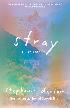 Stray Paperback by Stephanie Danler
