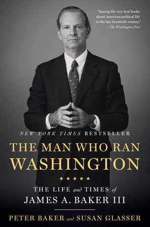 The Man Who Ran Washington Paperback by Peter Baker and Susan Glasser