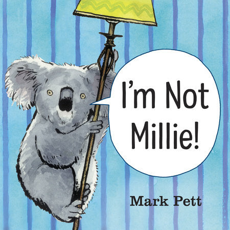 I'm Not Millie! Hardcover by Mark Pett