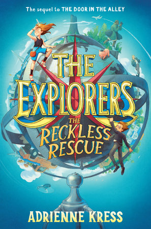 The Explorers: The Reckless Rescue Paperback by Adrienne Kress