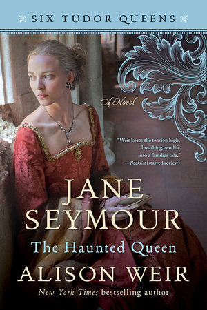 Jane Seymour, The Haunted Queen Paperback by Alison Weir