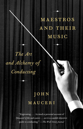 Maestros and Their Music Paperback by John Mauceri