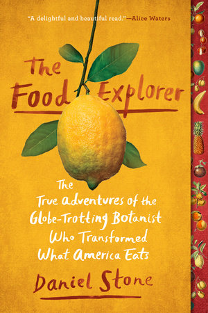 The Food Explorer Paperback by Daniel Stone