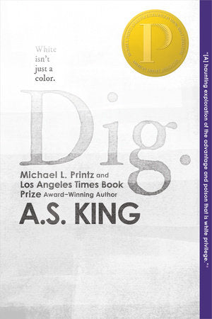 Dig Paperback by A.S. King