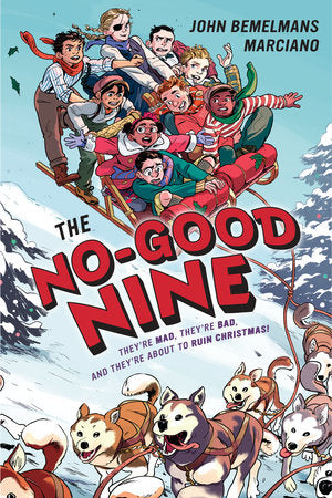 The No-Good Nine Paperback by John Bemelmans Marciano