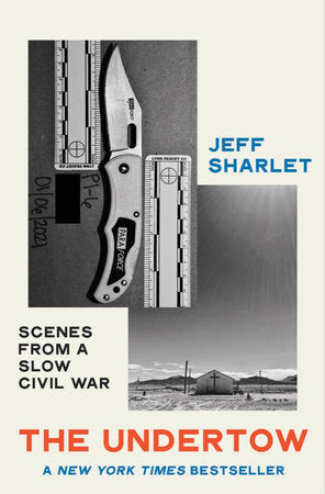 The Undertow: Scenes from a Slow Civil War Hardcover by Jeff Sharlet