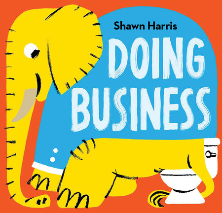 Doing Business Hardcover by Shawn Harris