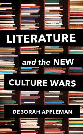 Literature and the New Culture Wars Hardcover by Deborah Appleman