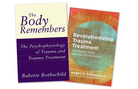 Body Remembers V1 w/ Revolutionizing Trauma Hardcover by Babette Rothschild