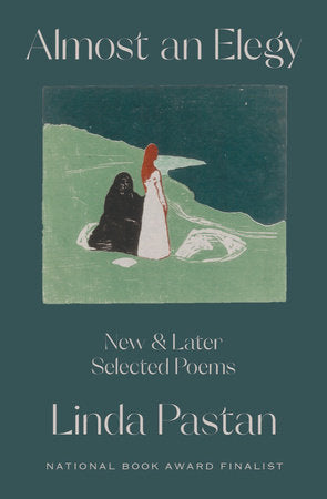 Almost an Elegy Hardcover by Linda Pastan