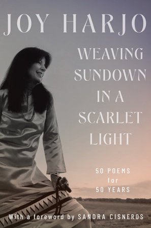 Weaving Sundown in a Scarlet Light Hardcover by Joy Harjo