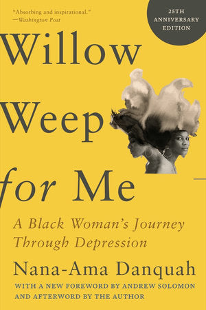 Willow Weep for Me Paperback by Nana-Ama Danquah