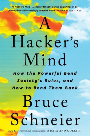 A Hacker's Mind Paperback by Bruce Schneier