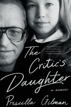 The Critic's Daughter Paperback by Priscilla Gilman