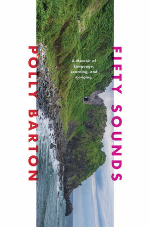 Fifty Sounds Hardcover by Polly Barton