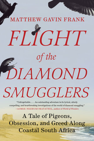 Flight of the Diamond Smugglers Paperback by Matthew Gavin Frank