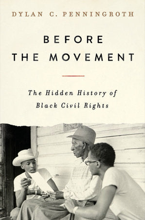 Before the Movement Hardcover by Dylan C Penningroth