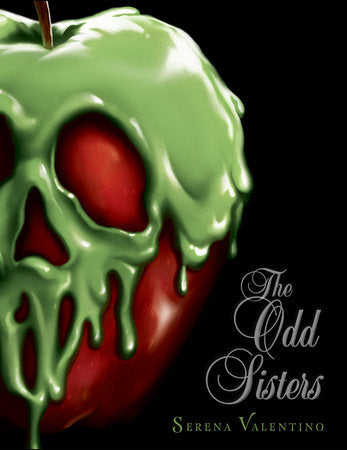 The Odd Sisters-Villains, Book 6 Hardcover by Serena Valentino