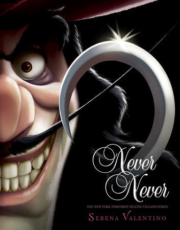 Never Never-Villains, Book 9 Hardcover by Serena Valentino