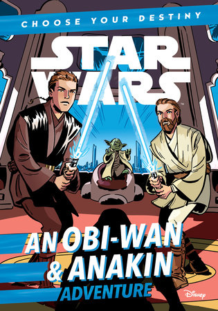 Star Wars: An ObiWan & Anakin Adventure Paperback by Cavan Scott