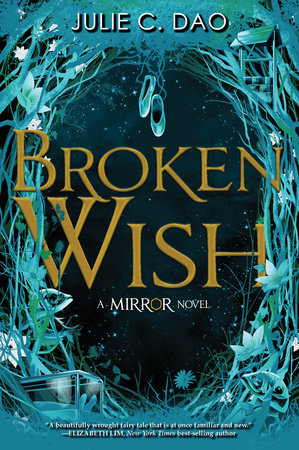 Broken Wish-The Mirror, Book 1 Paperback by Julie C. Dao